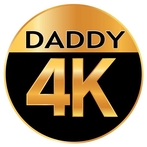 daddys 4k